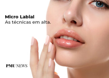 micropigmentação labial, as técnicas que estão em alta