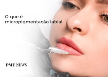 o que é micropigmentação labial e como iniciar na prática