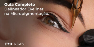 Guia-completo-DELINEADOR-EYELINER-na-micropigmentação