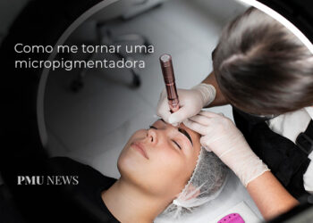 como-me-tornar-uma-micropigmentadora-de-sobrancelhas