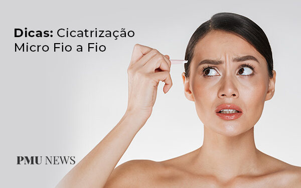 cicatrização-de-micropigmentação-fio-a-fio