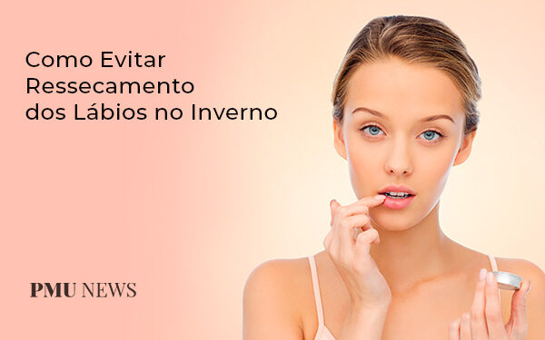 como-evitar-ressecamento-dos-labios-no-inverno