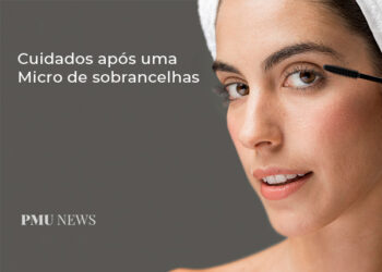cuidados-apos-uma-micropigmentação-de-sobrancelhas