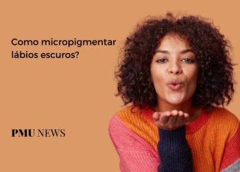 Micropigmentação em Lábios Escuros: Como fazer?