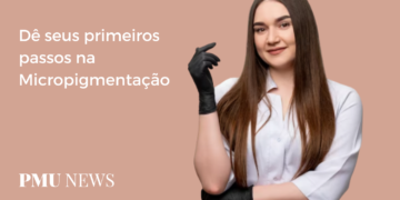 Por onde começar na micropigmentação?