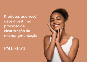 6 melhores produtos para cuidado homecare após micropigmentação