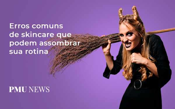 Travessuras com a pele: 10 erros comuns na rotina de skincare
