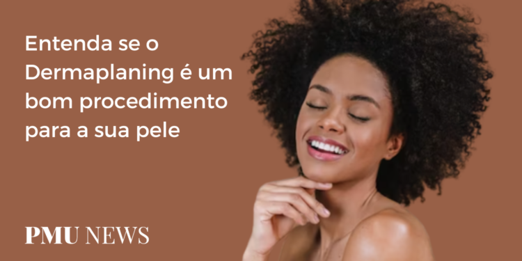 Dermaplaning: Conheça as vantagens e desvantagens