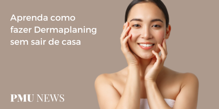 5 dicas para fazer Dermaplaning em casa