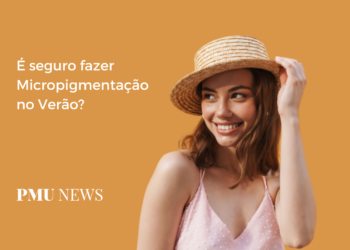 Posso fazer Micropigmentação no Verão? Entenda os Cuidados Necessários