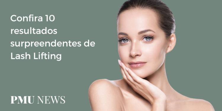10 resultados de Lash Lifting para um olhar marcante e discreto