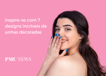 7 estilos de unhas decoradas para inspirar sua Manicure