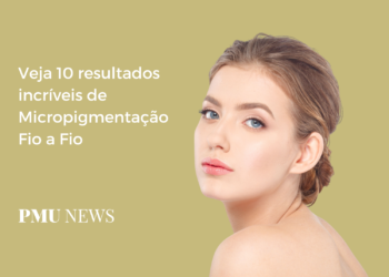 10 resultados de Micropigmentação Fio a Fio para se apaixonar
