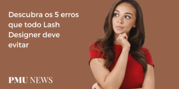 5 erros comuns cometidos por Lash Designers