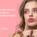4 dicas para diminuir o inchaço após a Micropigmentação Labial