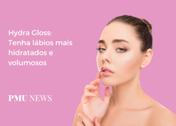 Hydra Gloss Saiba tudo sobre o procedimento