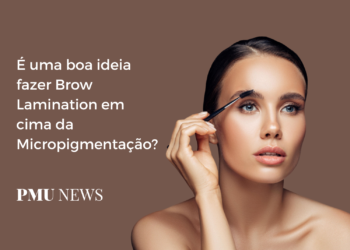 Posso fazer Brow Lamination em cima da Micropigmentação?