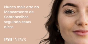 4 passos para fazer um Mapeamento de Sobrancelhas perfeito