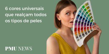 6 cores que favorecem todos os tipos de pele