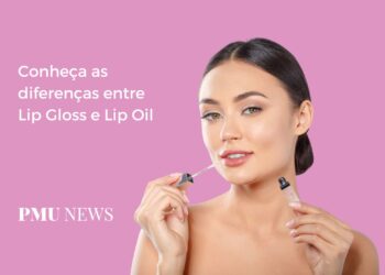 Lip Gloss e Lip Oil Qual é a diferença