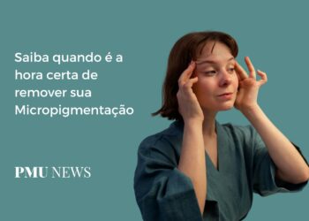 5 sinais de que você precisa remover a sua Micropigmentação