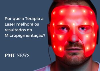 Descubra como a Terapia a Laser transforma os resultados da Micropigmentação
